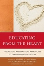 Cover: Educating from the Heart - Rowman & Littlefield Education