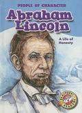 Cover: Abraham Lincoln: A Life of Honesty - Blastoff! Readers