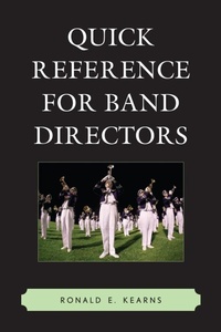 Enlarge image Cover: Quick Reference for Band Directors - Rowman & Littlefield Education