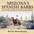 Cover: Arizona's Spanish Barbs - Outskirts Press