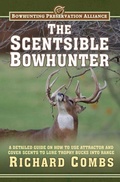 Cover: The Scentsible Bowhunter - Skyhorse Publishing