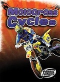 Cover: Motocross Cycles - Bellwether Media