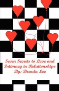 Cover: Seven Secrets to Love and Intimacy in Relationships - Outskirts Press