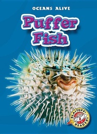 Enlarge image Cover: Puffer Fish - Blastoff! Readers