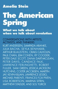 Enlarge image Cover: The American Spring - Skyhorse Publishing