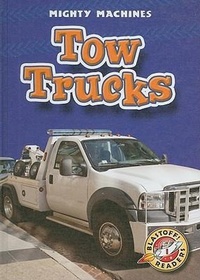 Enlarge image Cover: Tow Trucks - Blastoff! Readers