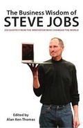 Cover: The Business Wisdom of Steve Jobs - Skyhorse Publishing