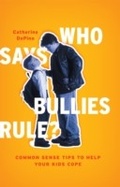 Cover: Who Says Bullies Rule? - Rowman & Littlefield Education