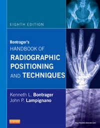 Enlarge image Cover: Bontrager's Handbook of Radiographic Positioning and Techniques - Mosby
