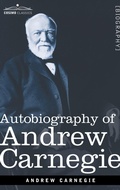 Cover: Autobiography of Andrew Carnegie - Cosimo Classics