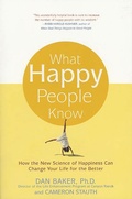 Cover: What Happy People Know - Saint Martin's Griffin,U.S.