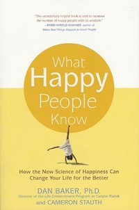 Enlarge image Cover: What Happy People Know - Saint Martin's Griffin,U.S.