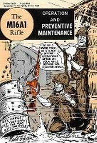 Abbildung von: The M16A1 Rifle - Skyhorse Publishing