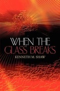 Cover: When the Glass Breaks - America Star Books
