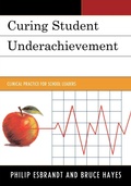 Cover: Curing Student Underachievement - Rowman & Littlefield Education
