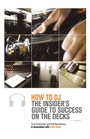 Cover: How to DJ - St Martin's Press