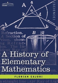 Abbildung von: A History of Elementary Mathematics - Cosimo Classics