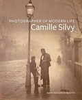 Cover: Photographer of Modern Life: Camille Silvy - Getty Publications