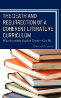Cover: The Death and Resurrection of a Coherent Literature Curriculum - Rowman & Littlefield Publishers