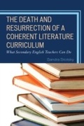 Cover: The Death and Resurrection of a Coherent Literature Curriculum - Rowman & Littlefield Education