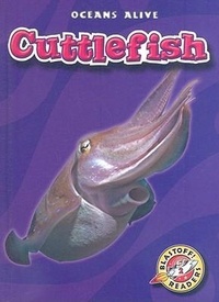 Enlarge image Cover: Cuttlefish - Blastoff! Readers