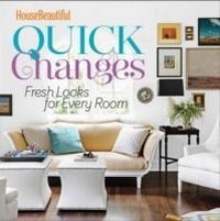 Enlarge image Cover: House Beautiful Quick Changes - Hearst