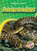 Cover: Anacondas - Blastoff! Readers