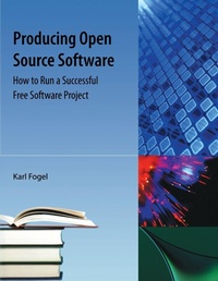 Enlarge image Cover: Producing Open Source Software - Orange Grove Books