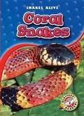 Cover: Coral Snakes - Blastoff! Readers