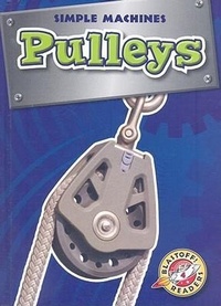 Enlarge image Cover: Pulleys - Blastoff! Readers