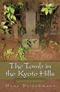 Cover: The Tomb in the Kyoto Hills and Other Stories - Strategic Book Publishing