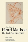 Cover: Chatting with Henri Matisse - The Lost 1941 Interview - Getty Publications