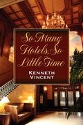 Cover: So Many Hotels, So Little Time - Strategic Book Publishing