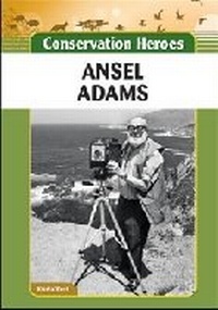 Enlarge image Cover: Ansel Adams - Chelsea House Publishers