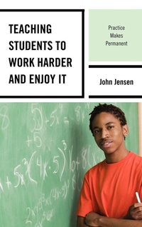 Enlarge image Cover: Teaching Students to Work Harder and Enjoy It - Rowman & Littlefield Education