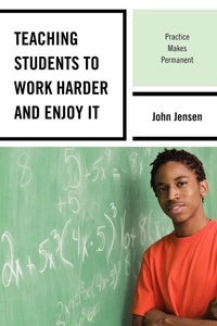Enlarge image Cover: Teaching Students to Work Harder and Enjoy It - Rowman & Littlefield Education