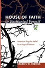Cover: House of Faith or Enchanted Forest? - Wipf & Stock Publishers