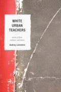 Cover: White Urban Teachers - Rowman & Littlefield Education