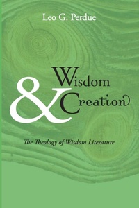 Enlarge image Cover: Wisdom & Creation - Wipf & Stock Publishers