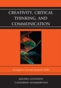 Cover: Creativity, Critical Thinking, and Communication - Rowman & Littlefield Education