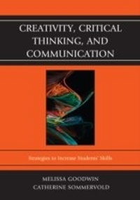 Bild: Creativity, Critical Thinking, and Communication - Rowman & Littlefield Education