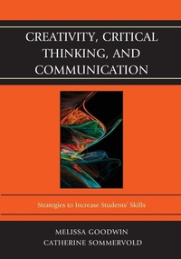 Enlarge image Cover: Creativity, Critical Thinking, and Communication - Rowman & Littlefield Publishers