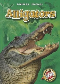 Enlarge image Cover: Alligators - Blastoff! Readers