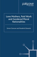 Cover: Lone Mothers, Paid Work and Gendered Moral Rationalitie - Palgrave Macmillan