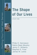 Cover: The Shape of Our Lives - Wipf & Stock Publishers