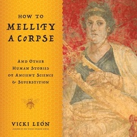 Enlarge image Cover: How to Mellify a Corpse - Bloomsbury Publishing USA