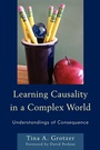 Cover: Learning Causality in a Complex World - Rowman & Littlefield Publishers