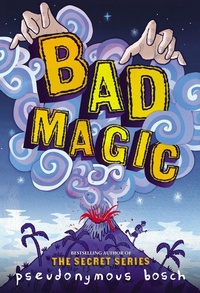 Enlarge image Cover: Bad Magic - Little, Brown & Company