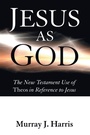 Cover: Jesus as God - Wipf & Stock Publishers