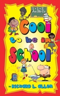 Cover: Cool to Be in School - Fideli Publishing Inc.